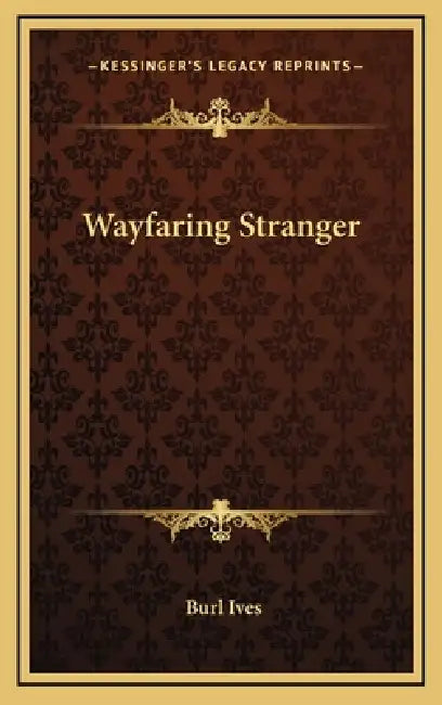 Wayfaring Stranger by Burl Ives