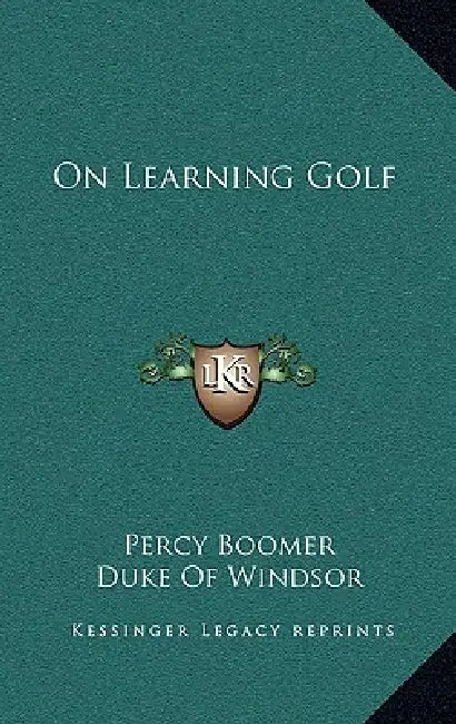 On Learning Golf by Percy Boomer, Duke Of Windsor
