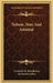 Nelson, Man And Admiral by Friedrich M. Kirchheisen, Frederick Collins