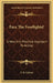 Face The Footlights!: A New And Practical Approach To Acting by E. B. Colvan