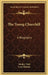 The Young Churchill: A Biography by Stanley Nott, Lord Halifax