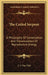 The Coiled Serpent: A Philosophy Of Conservation And Transmutation Of Reproductive Energy by C. J. Van Vliet