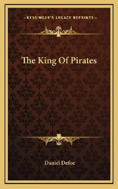The King Of Pirates by Daniel Defoe