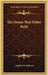 The House That Hitler Built by Stephen H. Roberts