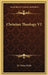Christian Theology V2 by H. Orton Wiley