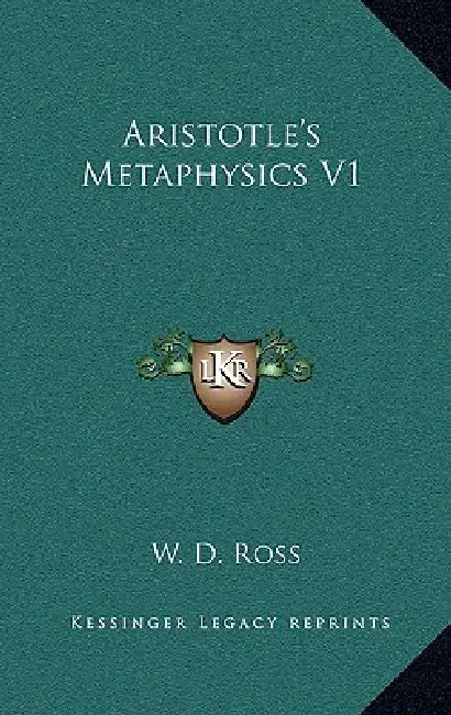 Aristotle's Metaphysics V1 by W. D. Ross