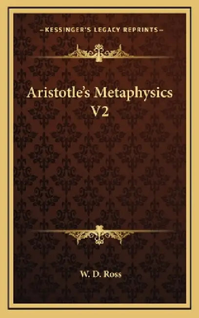 Aristotle's Metaphysics V2 by W. D. Ross