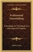 Professional Gunsmithing: A Textbook On The Repair And Alteration Of Firearms by Walter J. Howe