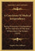 A Catechism Of Medical Jurisprudence: Being Principally A Compendium Of The Opinions Of The Best Writers Upon The Subject (1835) by Stephen West Williams