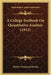 A College Textbook On Quantitative Analysis (1912) by Herbert Raymond Moody