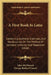 A First Book In Latin: Containing Grammar, Exercises, And Vocabularies, On The Method Of Constant Imitation And Repetition (1846) by John McClintock, George Richard Crooks