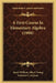 A First Course In Elementary Algebra (1908) by Jacob William Albert Young, Lambert L. Jackson