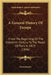 A General History Of Europe: From The Beginning Of The Sixteenth Century To The Peace Of Paris In 1815 (1846) by Anonymous