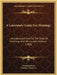 A Laboratory Guide For Histology: Laboratory Outlines For The Study Of Histology And Microscopic Anatomy (1908) by Irving Hardesty, Adelebert Watts Lee