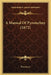 A Manual Of Pyrotechny (1872) by Practicus