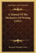 A Manual Of The Mechanics Of Writing (1921) by Raymond Woodbury Pence