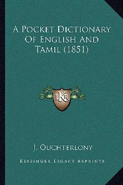 A Pocket Dictionary Of English And Tamil (1851) by J. Ouchterlony