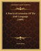 A Practical Grammar Of The Irish Language (1809) by Paul O'Brien