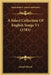 A Select Collection Of English Songs V1 (1783) by Joseph Ritson