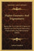 Higher Geometry And Trigonometry: Being The Third Part Of A Series On Elementary And Higher Geometry, Trigonometry, And Mensuration (1845) by Nathan Scholfield