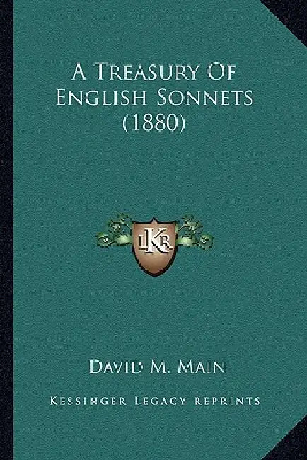 A Treasury Of English Sonnets (1880) by David M. Main