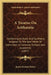 A Treatise On Arithmetic: Combining Analysis And Synthesis, Adapted To The Best Mode Of Instruction In Common Schools And Academies (1857) by James Stewart Eaton