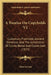 A Treatise On Copyholds V1: Customary Freeholds, Ancient Demesne, And The Jurisdiction Of Courts Baron And Courts Leet (1823) by John Scriven