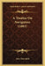 A Treatise On Navigation (1883) by John Merrifield