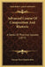 Advanced Course Of Composition And Rhetoric: A Series Of Practical Lessons (1877) by George Payn Quackenbos
