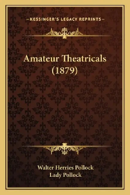 Amateur Theatricals (1879) by Walter Herries Pollock, Lady Pollock