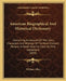 American Biographical And Historical Dictionary: Containing An Account Of The Lives, Characters And Writings Of The Most Eminent Persons In North Amer by William Allen