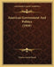 American Government And Politics (1910) by Charles Austin Beard