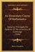 An Elementary Course Of Mathematics: Designed Principally For Students Of The University Of Cambridge (1846) by Harvey Goodwin