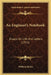An Engineer's Notebook: Essays On Life And Letters (1921) by William McFee