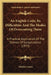 An English Code, Its Difficulties And The Modes Of Overcoming Them: A Practical Application Of The Science Of Jurisprudence (1873) by Sheldon Amos
