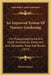 An Improved System Of Nursery Gardening: For Propagating Forest And Hardy Ornamental, Evergreen And Deciduous Trees And Shrubs (1811) by Thomas Haynes