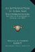 An Introduction To Form And Instrumentation: For The Use Of Beginners In Composition (1879) by William Alexander Barrett
