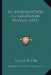An Introduction To Laboratory Physics (1915) by Lucius Tuttle