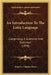 An Introduction To The Latin Language: Comprising A Grammar And Exercises (1878) by Maurice Charles Hime