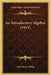 An Introductory Algebra (1911) by John Henry Walsh