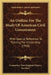An Outline For The Study Of American Civil Government: With Special Reference To Training For Citizenship (1910) by Committee New England History Teachers'