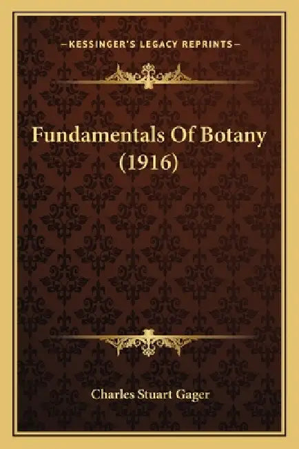 Fundamentals Of Botany (1916) by Charles Stuart Gager