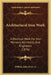 Architectural Iron Work: A Practical Work For Iron Workers, Architects, And Engineers (1876) by Jr. Fryer William John