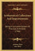 Arithmetical Collections And Improvements: Being A Complete System Of Practical Arithmetic (1766) by Anthony Birks, John Birks