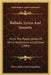 Ballads, Lyrics And Sonnets: From The Poetic Works Of Henry Wadsworth Longfellow (1889) by Henry Wadsworth Longfellow