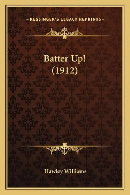 Batter Up! (1912) by Hawley Williams