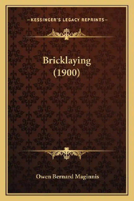 Bricklaying (1900) by Owen Bernard Maginnis
