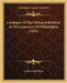 Catalogue Of The Chilian Exhibition At The Centenary Of Philadelphia (1876) by Chilian Exhibition