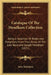 Catalogue Of The Mendham Collection: Being A Selection Of Books And Pamphlets From The Library Of The Late Reverend Joseph Mendham (1871) by John Nicholson