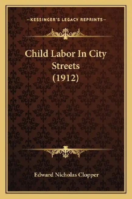Child Labor In City Streets (1912) by Edward Nicholas Clopper